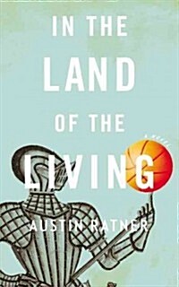 In the Land of the Living (Hardcover)