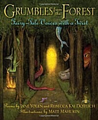 Grumbles from the Forest: Fairy-Tale Voices with a Twist (Hardcover)