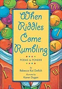 When Riddles Come Rumbling: Poems to Ponder (Paperback)