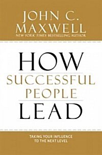 How Successful People Lead: Taking Your Influence to the Next Level (Audio CD)