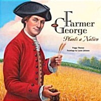 Farmer George Plants a Nation (Paperback, Reprint)