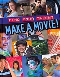 Make a Movie! (Library Binding)