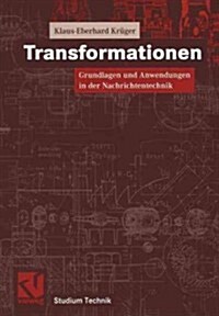 Transformationen: Grundlagen Und Anwendungen in Der Nachrichtentechnik (Paperback, 2002)