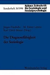 Die Diagnosef?igkeit Der Soziologie (Paperback, 1998)