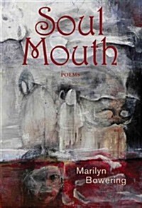 Soul Mouth: Poems (Paperback)