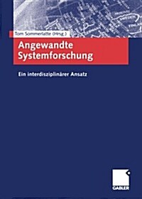Angewandte Systemforschung: Ein Interdisziplin?er Ansatz (Paperback, 2002)