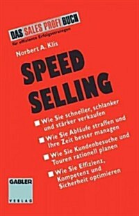 Speed Selling: Schneller, Schlanker, St?ker Verkaufen (Paperback, 1994)