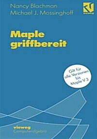 Maple Griffbereit: Alle Versionen Bis Maple V 3 (Paperback, 1995)