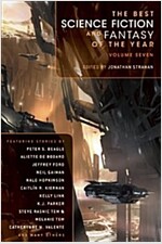 The Best Science Fiction and Fantasy of the Year, Volume 7 (Paperback)