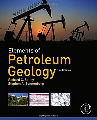Elements of Petroleum Geology (Hardcover, 3, Revised)