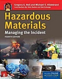 Hazardous Materials: Managing the Incident: Managing the Incident (Paperback, 4, Revised)