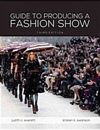 Guide to Producing a Fashion Show (Package, 3 Rev ed)