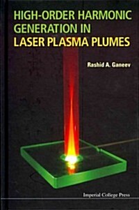 High-Order Harmonic Generation in Laser Plasma Plumes (Hardcover)