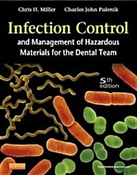 Infection Control and Management of Hazardous Materials for the Dental Team (Paperback, 5)
