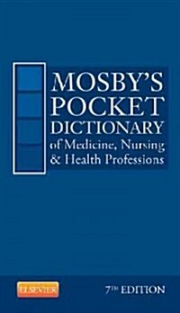 Mosbys Pocket Dictionary of Medicine, Nursing & Health Professions (Paperback, 7, Revised)