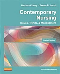 Contemporary Nursing: Issues, Trends, & Management (Paperback, 6, Revised)