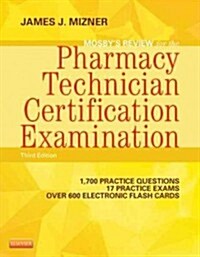 Mosbys Review for the Pharmacy Technician Certification Examination with Access Code (Paperback, 3)