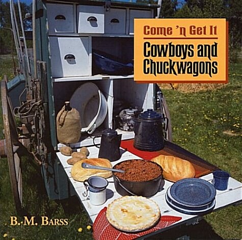 Cowboys & Chuckwagons (Paperback)