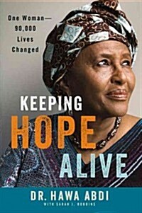 Keeping Hope Alive: One Woman: 90,000 Lives Changed (Hardcover)