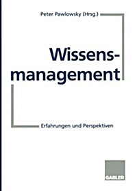 Wissensmanagement: Erfahrungen Und Perspektiven (Paperback, 1998)