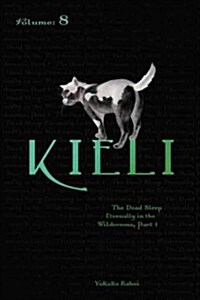 Kieli, Vol. 8 (light novel) (Paperback)
