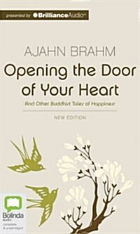 Opening the Door of Your Heart (Audio CD, Unabridged, New)