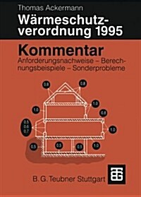 Kommentar Zur W?meschutzverordnung 1995: Anforderungsnachweise -- Berechnungsbeispiele -- Sonderprobleme (Paperback, 1995)