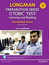 [중고] Longman Preparation Series for the TOEIC Test: Intermediate - Student Book, 5/E (CD-ROM & CD & Answer Key) (Paperback, 5)