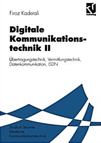 Digitale Kommunikationstechnik II: ?ertragungstechnik, Vermittlungstechnik, Datenkommunikation, ISDN (Paperback, 1995)