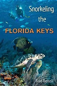 Snorkeling the Florida Keys (Paperback)