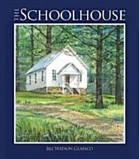 The Schoolhouse (Hardcover)