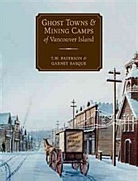 Ghost Towns & Mining Camps of Vancouver Island (Paperback, 2)