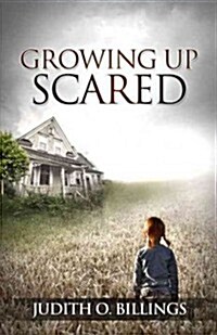 Growing Up Scared (Paperback)