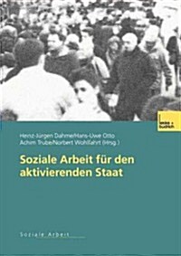 Soziale Arbeit F? Den Aktivierenden Staat (Paperback, 2003)