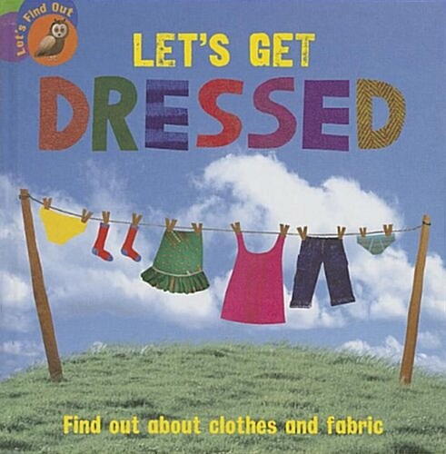 Lets Get Dressed (Library Binding)