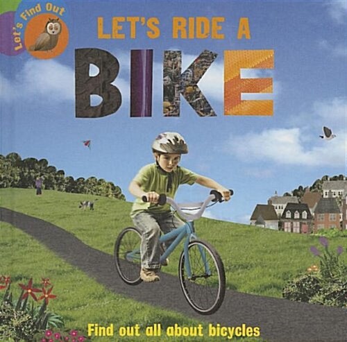 Lets Ride a Bike (Library Binding)