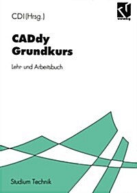 Caddy Grundkurs: Lehr- Und Arbeitsbuch (Paperback, 1995)