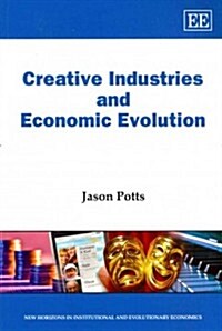 Creative Industries and Economic Evolution (Paperback)