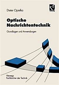 Optische Nachrichtentechnik: Grundlagen Und Anwendungen (Paperback, 1995)