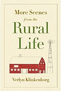 More Scenes from the Rural Life (Hardcover)