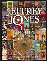 Jeffrey Jones: The Definitive Reference (Paperback)