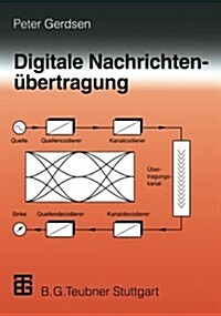 Digitale Nachrichten?ertragung: Grundlagen, Systeme, Technik, Praktische Anwendungen (Paperback, 1996)