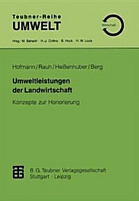 Umweltleistungen Der Landwirtschaft: Konzepte Zur Honorierung (Paperback, 1995)