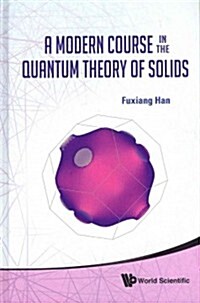 Modern Course in Quantum Theory of Solid (Hardcover)