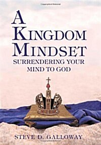 A Kingdom Mindset (Hardcover)