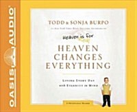 Heaven Changes Everything (Audio CD, Unabridged)