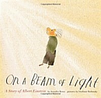 On a Beam of Light: A Story of Albert Einstein (Hardcover)