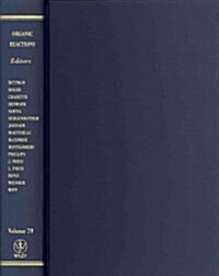 Organic Reactions, Volume 79 (Hardcover)