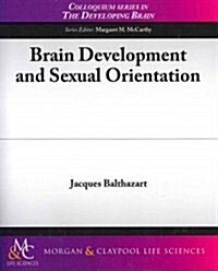 Brain Development and Sexual Orientation (Paperback)