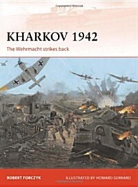 Kharkov 1942 : The Wehrmacht strikes back (Paperback)